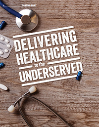 Delivering Healthcare to the Underserved