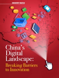 CHINA’S DIGITAL LANDSCAPE: BREAKING BARRIERS TO INNOVATION