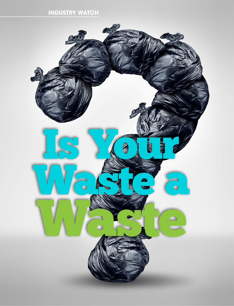 Is Your Waste a Waste?