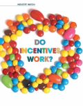 Incentives: Achieving business results with the right pay scheme Incentives: Achieving business results with the right pay scheme